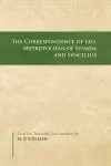 The Correspondence of Leo, Metropolitan of Synada and Syncellus cover