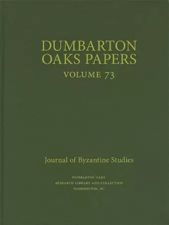 Dumbarton Oaks Papers, 73 cover
