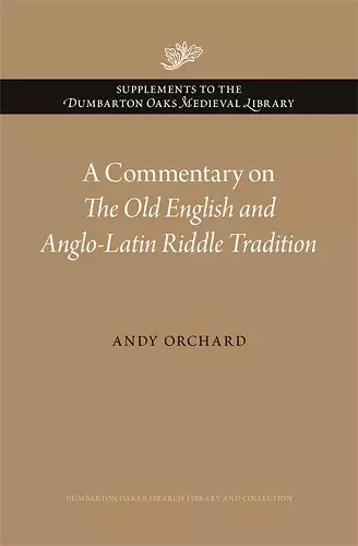 A Commentary on The Old English and Anglo-Latin Riddle Tradition cover