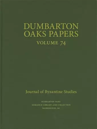 Dumbarton Oaks Papers, 74 cover