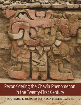 Reconsidering the Chavín Phenomenon in the Twenty-First Century cover