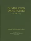 Dumbarton Oaks Papers, 77 cover