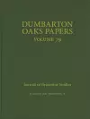 Dumbarton Oaks Papers, 79 cover