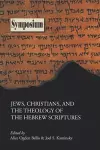 Jews, Christians, and the Theology of the Hebrew Scriptures cover