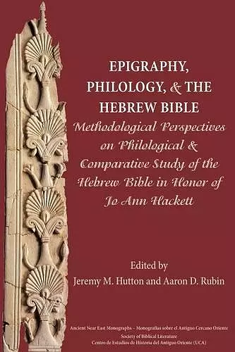 Epigraphy, Philology, and the Hebrew Bible cover