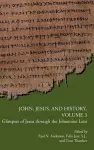 John, Jesus, and History, Volume 3 cover
