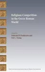 Religious Competition in the Greco-Roman World cover