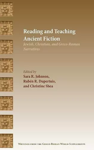 Reading and Teaching Ancient Fiction cover