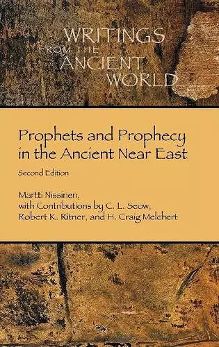 Prophets and Prophecy in the Ancient Near East cover
