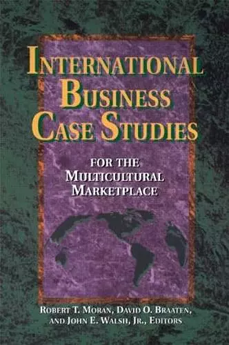 International Business Case Studies For the Multicultural Marketplace cover