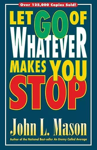 Let Go of Whatever Makes You Stop cover