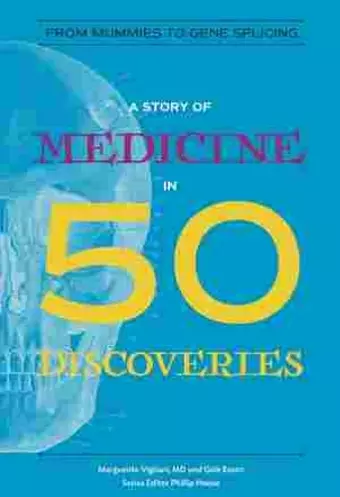 A Story of Medicine in 50 Discoveries cover