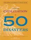 A Story of Civilization in 50 Disasters cover