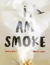 I Am Smoke cover