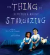 The Thing to Remember about Stargazing cover