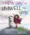 A New Day for Umwell the Gray cover