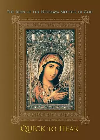 The Icon of the Nevskaya Mother of God ''Quick to Hear'' cover