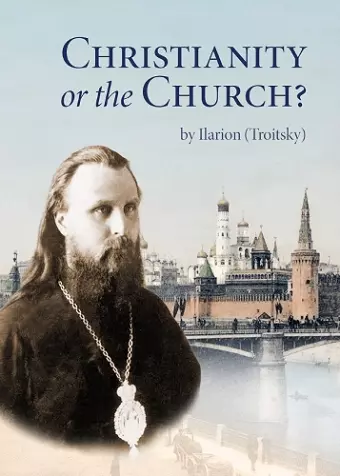 Christianity or the Church? cover