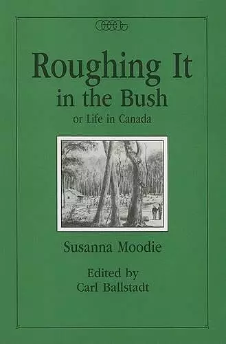 Roughing it in the Bush or Life in Canada cover