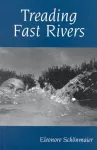 Treading Fast Rivers cover
