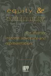 Equity and Community: The Charter, Interest Advocacy and Representation cover