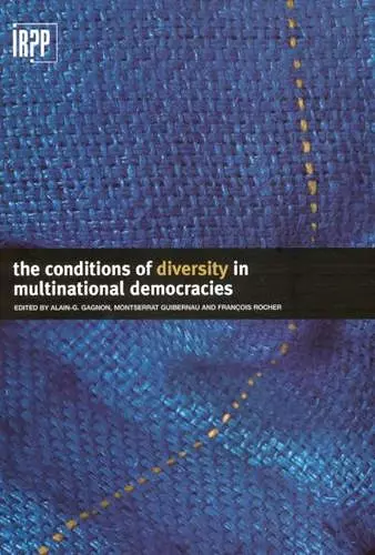 The Conditions of Diversity in Multinational Democracies cover