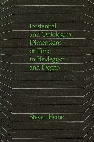 Existential and Ontological Dimensions of Time in Heidegger and Dōgen cover