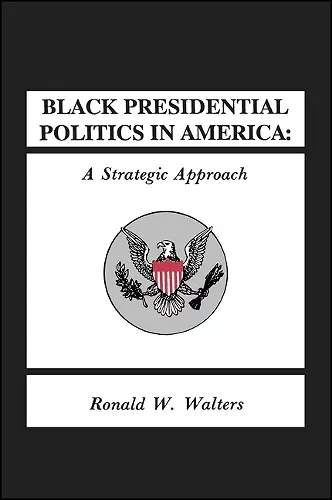 Black Presidential Politics in America cover