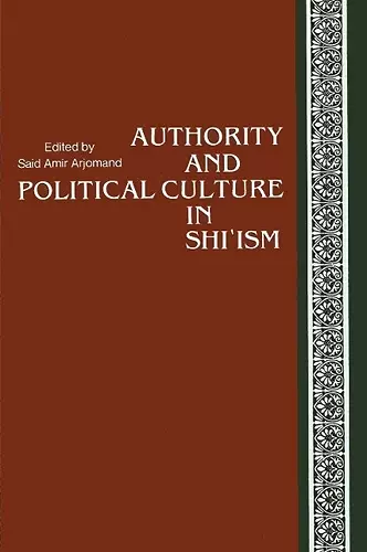 Authority and Political Culture in Shi'ism cover