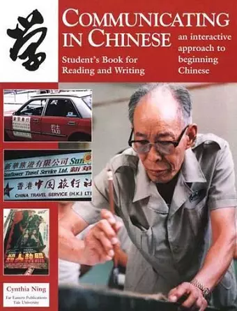 Communicating in Chinese: Reading and Writing cover