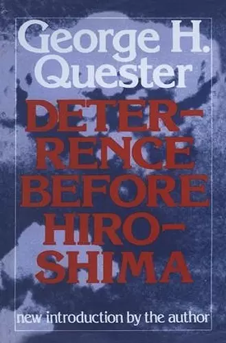 Deterrence Before Hiroshima cover