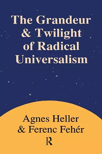 Grandeur and Twilight of Radical Universalism cover