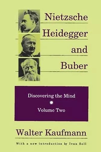 Nietzsche, Heidegger, and Buber cover