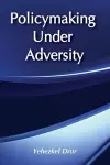 Policymaking Under Adversity cover