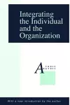 Integrating the Individual and the Organization cover