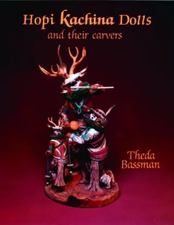 Hopi Kachina Dolls and their Carvers cover