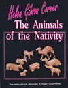 Helen Gibson Carves the Animals of the Nativity cover