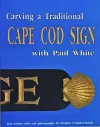 Carving a Traditional Cape Cod Sign cover