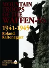 The Mountain Troops of the Waffen-SS 1941-1945 cover