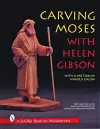 Carving Moses with Helen Gibson cover