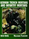 German Trench Mortars & Infantry Mortars 1914-1945 cover