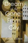 Dream of the Gone-From City cover