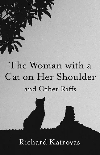 The Woman with a Cat on Her Shoulder – and Other Riffs cover