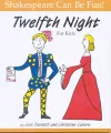 Twelfth Night: Shakespeare Can Be Fun cover