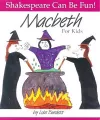 Macbeth: Shakespeare Can Be Fun cover