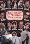 Dictionary of Manitoba Biography cover