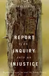 Report of an Inquiry into an Injustice cover