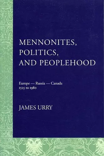 Mennonites, Politics, and Peoplehood cover
