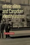 Ethnic Elites and Canadian Identity cover