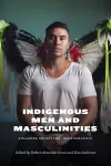 Indigenous Men and Masculinities cover